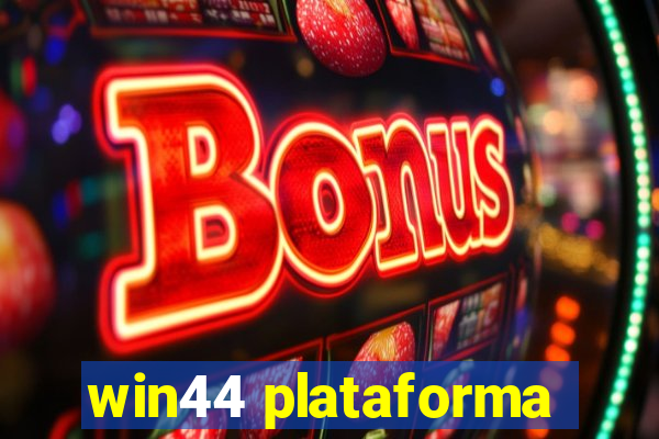 win44 plataforma